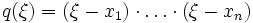 q(\xi )=(\xi -x_{1})\cdot \dots \cdot (\xi -x_{n})