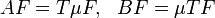 \displaystyle {AF=T\mu F,\,\,\,\,BF=\mu TF}