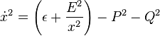 {\dot  {x}}^{2}=\left(\epsilon +{\frac  {E^{2}}{x^{2}}}\right)-P^{2}-Q^{2}