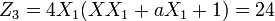 Z_{3}=4X_{1}(XX_{1}+aX_{1}+1)=24\,