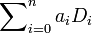 \sideset {}{_{{i=0}}^{{n}}}\sum a_{{i}}D_{{i}}