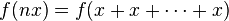 f(nx)=f(x+x+\cdots +x)