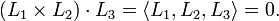 (L_{1}\times L_{2})\cdot L_{3}=\langle L_{1},L_{2},L_{3}\rangle =0.