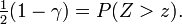 {\tfrac  12}(1-\gamma )=P(Z>z).