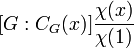 [G:C_{G}(x)]{\frac  {\chi (x)}{\chi (1)}}