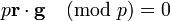 \ p{\textbf  {r}}\cdot {\textbf  {g}}{\pmod  p}=0