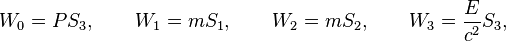 W_{0}=PS_{3},\qquad W_{1}=mS_{1},\qquad W_{2}=mS_{2},\qquad W_{3}={\frac  {E}{c^{2}}}S_{3},