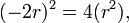 (-2r)^{2}=4(r^{2}),