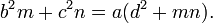 b^{2}m+c^{2}n=a(d^{2}+mn).\,