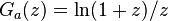 G_{a}(z)=\ln(1+z)/z