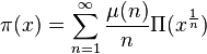 \pi (x)=\sum _{{n=1}}^{{\infty }}{\frac  {\mu (n)}{n}}\Pi (x^{{{\frac  {1}{n}}}})