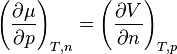 \left({\frac  {\partial \mu }{\partial p}}\right)_{{T,n}}=\left({\frac  {\partial V}{\partial n}}\right)_{{T,p}}