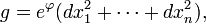 g=e^{\varphi }(dx_{1}^{2}+\cdots +dx_{n}^{2}),