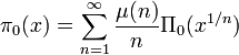 \pi _{{0}}(x)=\sum _{{n=1}}^{\infty }{\frac  {\mu (n)}n}\Pi _{0}(x^{{1/n}})