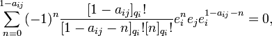 \sum _{{n=0}}^{{1-a_{{ij}}}}(-1)^{n}{\frac  {[1-a_{{ij}}]_{{q_{i}}}!}{[1-a_{{ij}}-n]_{{q_{i}}}![n]_{{q_{i}}}!}}e_{i}^{n}e_{j}e_{i}^{{1-a_{{ij}}-n}}=0,