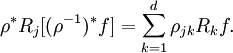 \rho ^{*}R_{j}[(\rho ^{{-1}})^{*}f]=\sum _{{k=1}}^{d}\rho _{{jk}}R_{k}f.