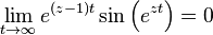 \lim _{{t\rightarrow \infty }}e^{{(z-1)t}}\sin \left(e^{{zt}}\right)=0