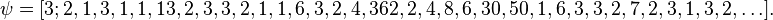 \psi =[3;2,1,3,1,1,13,2,3,3,2,1,1,6,3,2,4,362,2,4,8,6,30,50,1,6,3,3,2,7,2,3,1,3,2,\dots ]\!\,.