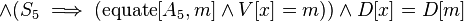 \land (S_{5}\implies (\operatorname {equate}[A_{5},m]\land V[x]=m))\land D[x]=D[m]