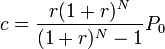 c={{r(1+r)^{N}} \over {(1+r)^{N}-1}}P_{0}