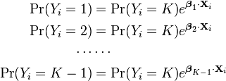 {\begin{aligned}\Pr(Y_{i}=1)&={\Pr(Y_{i}=K)}e^{{{\boldsymbol  \beta }_{1}\cdot {\mathbf  {X}}_{i}}}\\\Pr(Y_{i}=2)&={\Pr(Y_{i}=K)}e^{{{\boldsymbol  \beta }_{2}\cdot {\mathbf  {X}}_{i}}}\\\cdots &\cdots \\\Pr(Y_{i}=K-1)&={\Pr(Y_{i}=K)}e^{{{\boldsymbol  \beta }_{{K-1}}\cdot {\mathbf  {X}}_{i}}}\\\end{aligned}}