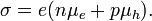 \sigma =e(n\mu _{e}+p\mu _{h}).