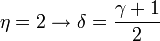 \eta =2\rightarrow \delta ={\frac  {\gamma +1}{2}}