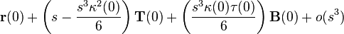 {\mathbf  r}(0)+\left(s-{\frac  {s^{3}\kappa ^{2}(0)}{6}}\right){\mathbf  T}(0)+\left({\frac  {s^{3}\kappa (0)\tau (0)}{6}}\right){\mathbf  B}(0)+o(s^{3})