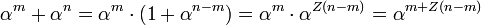 \alpha ^{m}+\alpha ^{n}=\alpha ^{m}\cdot (1+\alpha ^{{n-m}})=\alpha ^{m}\cdot \alpha ^{{Z(n-m)}}=\alpha ^{{m+Z(n-m)}}