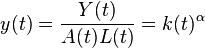 y(t)={\frac  {Y(t)}{A(t)L(t)}}=k(t)^{{\alpha }}