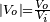 \scriptstyle \left|V_{o}\right|={\frac  {V_{o}}{V_{i}}}