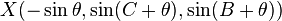 X(-\sin \theta ,\sin(C+\theta ),\sin(B+\theta ))