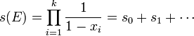 s(E)=\prod _{{i=1}}^{{k}}{\frac  {1}{1-x_{i}}}=s_{0}+s_{1}+\cdots 