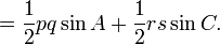 ={\frac  {1}{2}}pq\sin A+{\frac  {1}{2}}rs\sin C.