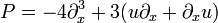 P=-4\partial _{{x}}^{3}+3(u\partial _{{x}}+\partial _{{x}}u)\,