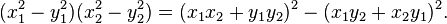 (x_{1}^{2}-y_{1}^{2})(x_{2}^{2}-y_{2}^{2})=(x_{1}x_{2}+y_{1}y_{2})^{2}-(x_{1}y_{2}+x_{2}y_{1})^{2}.