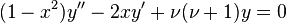 (1-x^{2})y''-2xy'+\nu (\nu +1)y=0