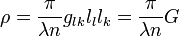 \rho ={\frac  {\pi }{\lambda n}}g_{{lk}}l_{{l}}l_{{k}}={\frac  {\pi }{\lambda n}}G\,