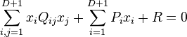 \sum _{{i,j=1}}^{{D+1}}x_{i}Q_{{ij}}x_{j}+\sum _{{i=1}}^{{D+1}}P_{i}x_{i}+R=0