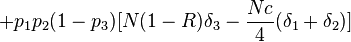 +p_{1}p_{2}(1-p_{3})[N(1-R)\delta _{3}-{\frac  {Nc}{4}}(\delta _{1}+\delta _{2})]