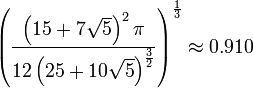 \left({\frac  {\left(15+7{\sqrt  {5}}\right)^{2}\pi }{12\left(25+10{\sqrt  {5}}\right)^{{{\frac  {3}{2}}}}}}\right)^{{{\frac  {1}{3}}}}\approx 0.910