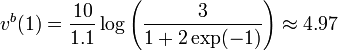 v^{b}(1)={\frac  {10}{1.1}}\log \left({\frac  {3}{1+2\exp(-1)}}\right)\approx 4.97