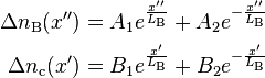 {\begin{aligned}\Delta n_{{{\text{B}}}}(x'')&=A_{1}e^{{{\frac  {x''}{L_{{{\text{B}}}}}}}}+A_{2}e^{{-{\frac  {x''}{L_{{{\text{B}}}}}}}}\\\Delta n_{{{\text{c}}}}(x')&=B_{1}e^{{{\frac  {x'}{L_{{{\text{B}}}}}}}}+B_{2}e^{{-{\frac  {x'}{L_{{{\text{B}}}}}}}}\end{aligned}}