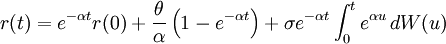 r(t)=e^{{-\alpha t}}r(0)+{\frac  {\theta }{\alpha }}\left(1-e^{{-\alpha t}}\right)+\sigma e^{{-\alpha t}}\int _{0}^{t}e^{{\alpha u}}\,dW(u)\,\!