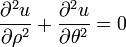 {\frac  {\partial ^{2}u}{\partial \rho ^{2}}}+{\frac  {\partial ^{2}u}{\partial \theta ^{2}}}=0