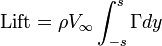 {\text{Lift}}=\rho V_{\infty }\int _{{-s}}^{s}\Gamma dy