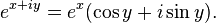 e^{{x+iy}}=e^{x}(\cos y+i\sin y).