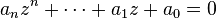 a_{n}z^{n}+\dotsb +a_{1}z+a_{0}=0