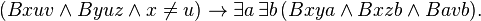 (Bxuv\land Byuz\land x\neq u)\rightarrow \exists a\,\exists b\,(Bxya\land Bxzb\land Bavb).