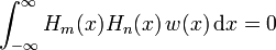 \int _{{-\infty }}^{\infty }H_{m}(x)H_{n}(x)\,w(x)\,{\mathrm  {d}}x=0